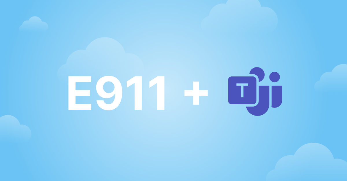 Text saying E911 and a Microsoft Teams logo